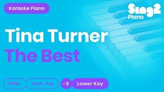 Tina Turner - The Best (Lower Key) Piano Karaoke