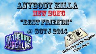 Anybody Killa - New Song - Best Friends - Live @ GOTJ 2014