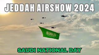 JEDDAH AIRSHOW 2024 | SAUDI NATIONAL DAY