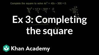 Example 3: Completing the square | Quadratic equations | Algebra I | Khan Academy