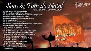 1 HORA DE HINOS TRADICIONAIS DE NATAL - CD Sons & Tons do Natal - Grande Coral Evangélico