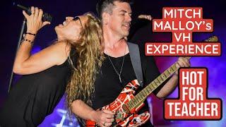 MITCH MALLOY'S VH EXPERIENCE -  HOT FOR TEACHER