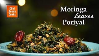 Moringa Leaves Poriyal | How to Make Morninga Leaves Poriyal | CDC | Chef Deena Cooks