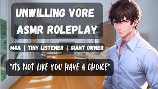 unwilling vore ASMR roleplay [M4A | tiny listener | giant owner]
