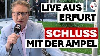 Jetzt gilt´s! Lasst die Lichter der Ampel erlöschen! | Helmut Reinhardt berichtet aus Erfurt