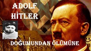 Adolf Hitler.  Evsiz Bir Gençlikten Führerliğe Uzanan Bir Yaşam. Bir Diktatörün Öyküsü