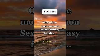 One of the most common sexual fantasy for men...#shorts #psychologyfacts #facts