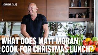 What does Chef Matt Moran cook for Christmas Lunch?