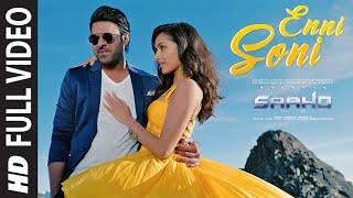 Full Video: Enni Soni | Saaho | Prabhas, Shraddha Kapoor | Guru Randhawa, Tulsi Kumar