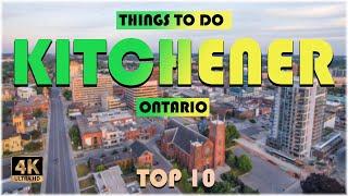 Kitchener (Ontario) ᐈ Things to do | What to do | Places to See | Kitchener Travel Video ️ 4K