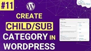 How to Create Sub\Child Category in WordPress? | WordPress Categories कैसे बनाये?