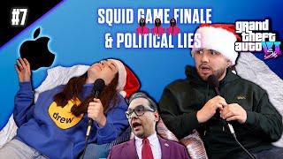 SQUID GAME FINALE & POLITICAL LIES // THE FN PODCAST EPISODE 7