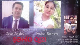 Xeyal Xelefov  Reyhan Quliyeva Sehid qizi