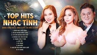 Top Hits Nhạc Tình Minh Tuyết, Ôn Vĩnh Quang, Giang Hồng Ngọc | LK Đừng Như Thói Quen
