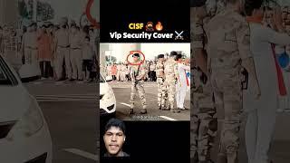 VIP Security Cover by CISF️ #cisf #security #training #indianarmy #indianarmy#vip #india #army