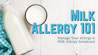 Food Allergy 101: Manage Milk Allergies | Milk Allergy Symptom