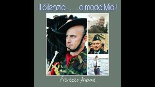 IL SILENZIO.... A Modo Mio! - FRANCESCO ARIEMME e la sua Tromba