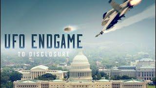 UFO Endgame to Disclosure | Full Documentary