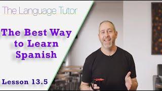 Discover the Most Effective Spanish Learning Technique