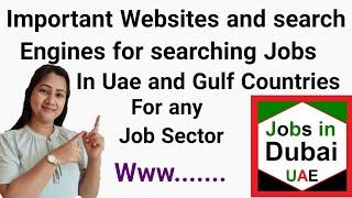 Top Websites & search Engines for searching Jobs in Uae & Gulf Countries| Dubai Jobs Websites /