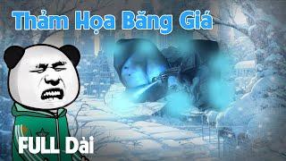 (Full Version) Thảm Họa Băng Giá | Gấu Sợ Hãi TV