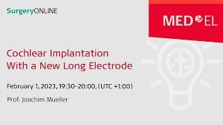 Cochlear Implantation With a New Long Electrode