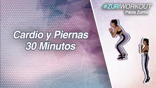 30 Minutos | Pierna y Cardio en casa | #RetoZuriworkout #QuédateEnCasa // Paola Zurita