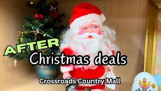 Lots of after CHRISTMAS sales at Crossroads Country Mall / thrifting