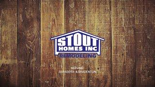 Produced For Remodeling Company, Stout Homes, Bradenton/Sarasota FL