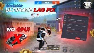 Gameloop Best Settings For Low End PC  | *NO GPU* | Constant 60 Fps | PUBG Mobile