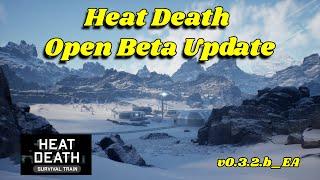 Heat Death: Survival Train Open Beta Update v0.3.2.b_EA