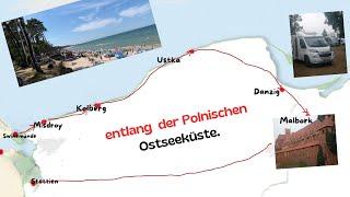 Wir entdecken die Polnische Ostseeküste ,dazu fahren wir  noch zu der größte Burg der Welt!