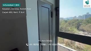 Spacious 1 BHK Flat For Rent In Kalpataru Immensa | Kolshet Road, Thane | Swagat Properties