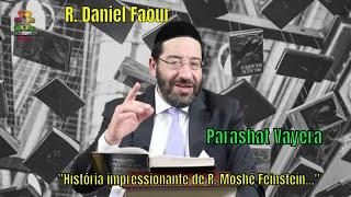 Parashat Vayera - "História impressionante..." - R. Daniel Faour- Hidabroot Brasil (2020)