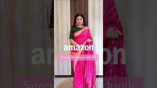 Amazon Sarees For Karwachauth #amazonsaree #karwachauthsaree #amazonsale #shortsindia #sareelook