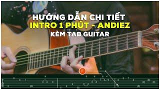 AN GUITAR: Hướng dẫn chi tiết INTRO 1 PHÚT - ANDIEZ giống với bản gốc nhất