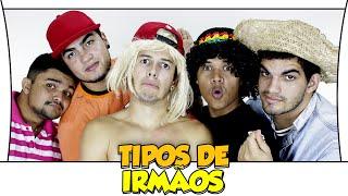 TIPOS DE IRMÃOS