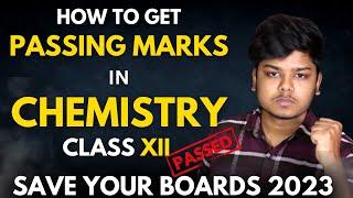 How to get Passing Marks in Chemistry Class 12 Boards 2023 | Not studied Anything for Chemistry 