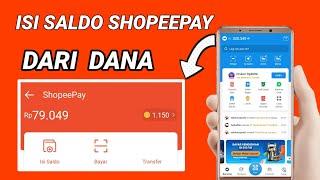 Cara Isi Saldo Shopeepay Lewat Dana - Top Up Shopeepay Lewat Dana