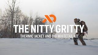 The Nitty Gritty - Thermic Jacket and Bib Whitetail Kit