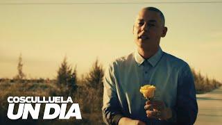 Cosculluela - Un Día (Video Oficial)