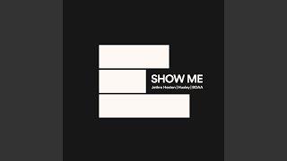 Show Me (Extended)