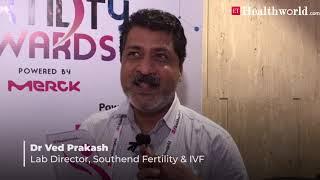 ETHealthworld National Fertility Awards: DR VED PRAKASH