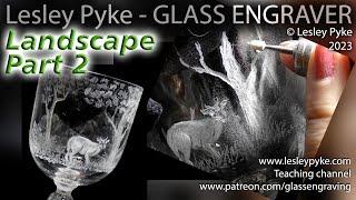 Glass engraving for beginners - 3D landscape with muntjac part 2