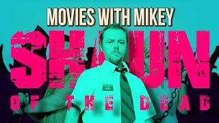 Shaun of the Dead (2004) - Movies with Mikey