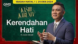 Kerendahan Hati | Ps. Maxi Eduard - GMS Sumatera