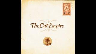 The Cat Empire - Protons, Neutrons, Electrons (Official Audio)