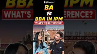 IPM Degree: BA vs BBA – What's the Real Difference? | #shorts