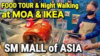 Philipines  FOOD TOUR at SM MALL of ASIA & IKEA STORE | Streets Foods & Night Walking Tour!