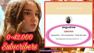 Avgustina kaget sudah 42k Subscribers